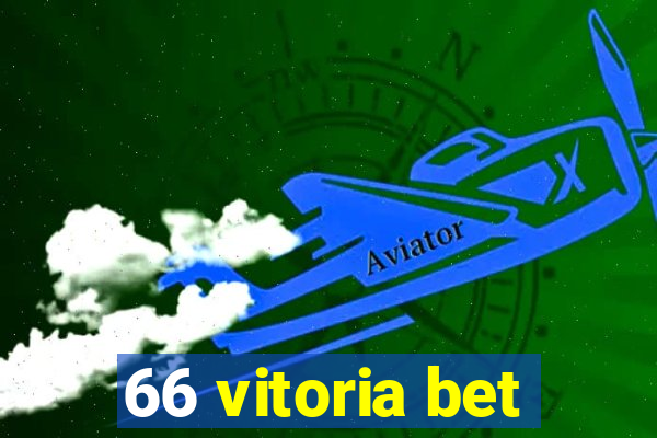 66 vitoria bet